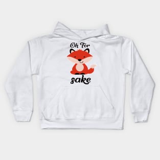 oh for sake Kids Hoodie